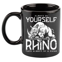 Always Be Yourself Unless Rhinoceros Zoology Rhino Lover 11oz C Handle Ceramic Mug