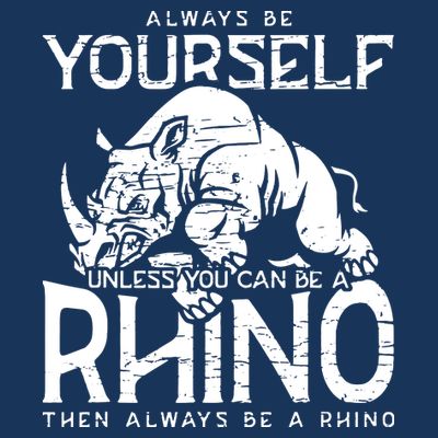 Always Be Yourself Unless Rhinoceros Zoology Rhino Lover T-Shirt