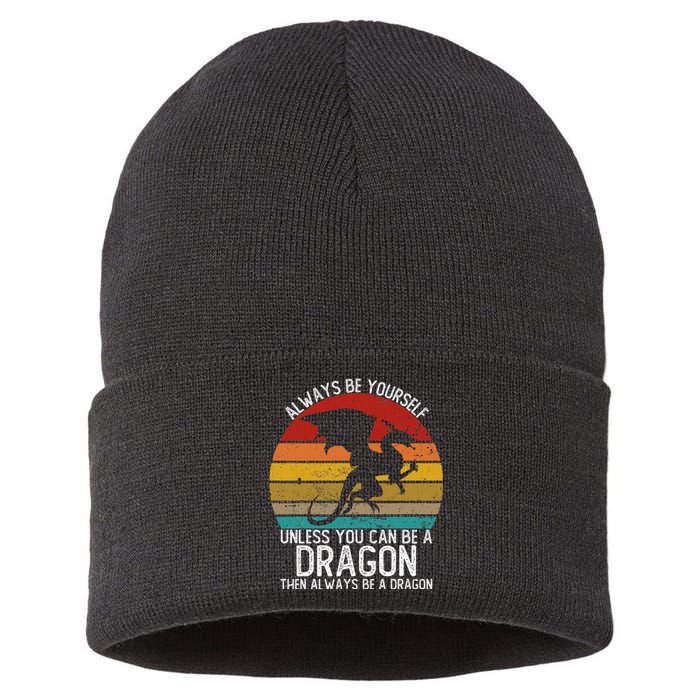 Always Be Yourself Unless You Can Be A Dragon Sustainable Knit Beanie