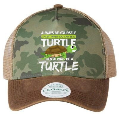 Always Be Yourself Except You Can Be Turtle Funny Legacy Tie Dye Trucker Hat