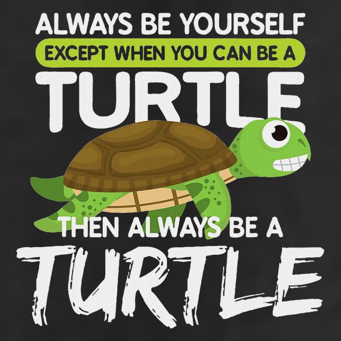 Always Be Yourself Except You Can Be Turtle Funny 7 Panel Mesh Trucker Snapback Hat