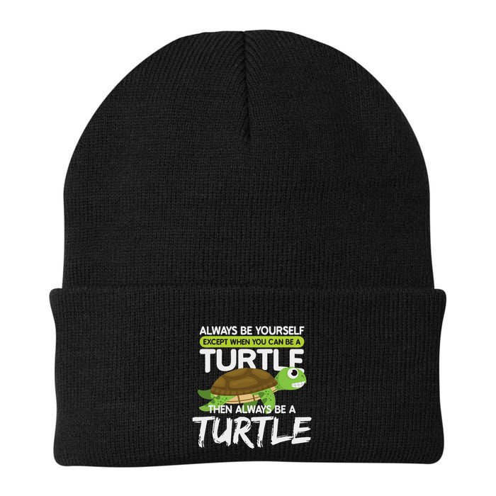 Always Be Yourself Except You Can Be Turtle Funny Beanie
