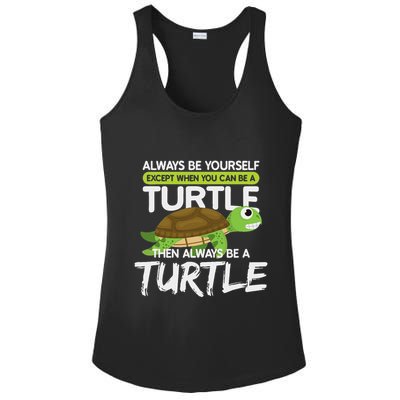 Always Be Yourself Except You Can Be Turtle Funny Ladies PosiCharge Competitor Racerback Tank