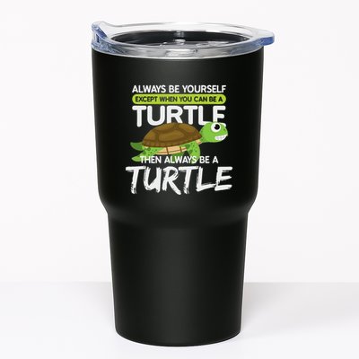Always Be Yourself Except You Can Be Turtle Funny Tumbler