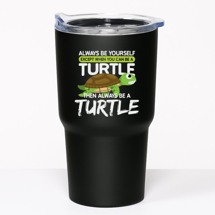 Always Be Yourself Except You Can Be Turtle Funny Tumbler