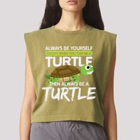 Always Be Yourself Except You Can Be Turtle Funny Garment-Dyed Women's Muscle Tee