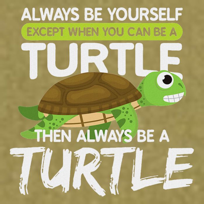 Always Be Yourself Except You Can Be Turtle Funny Garment-Dyed Women's Muscle Tee