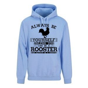 Always Be Yours Unless You Can Be A Rooster Funny Farming Gift Unisex Surf Hoodie