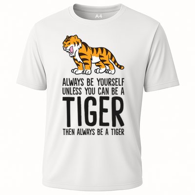 Always Be Yours Unless You Can Be A Tiger Meaningful Gift Performance Shirt