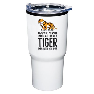 Always Be Yours Unless You Can Be A Tiger Meaningful Gift Tumbler