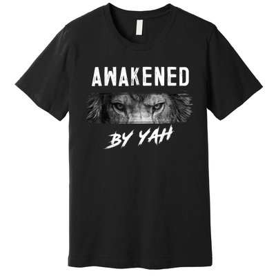 Awakened By Yah Hebrew Israelite Lion Of Judah Jewish Premium T-Shirt