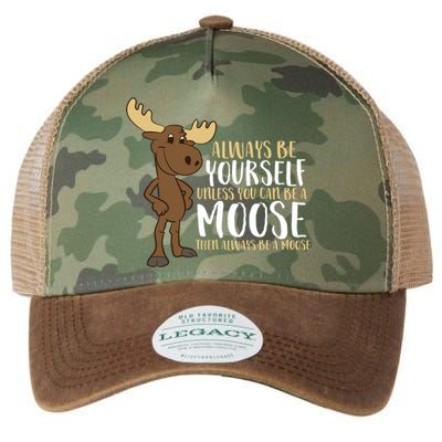 Always Be Yourself Unless You Can Be A Moose Legacy Tie Dye Trucker Hat