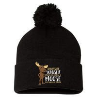 Always Be Yourself Unless You Can Be A Moose Pom Pom 12in Knit Beanie