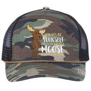 Always Be Yourself Unless You Can Be A Moose Retro Rope Trucker Hat Cap