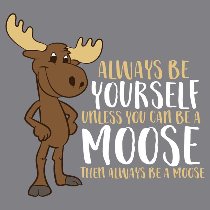 Always Be Yourself Unless You Can Be A Moose Impact Tech Backpack