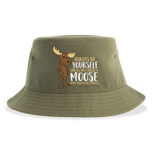 Always Be Yourself Unless You Can Be A Moose Sustainable Bucket Hat