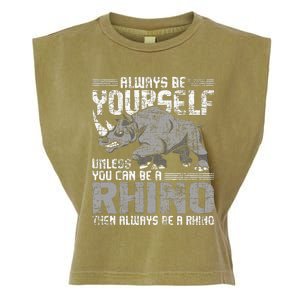 Always Be Yourself Unless Rhinoceros Zoology Rhino Lover Garment-Dyed Women's Muscle Tee