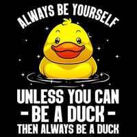 Always Be Yoursekf Always Be A Duck Funny Cute Duck Impact Tech Backpack