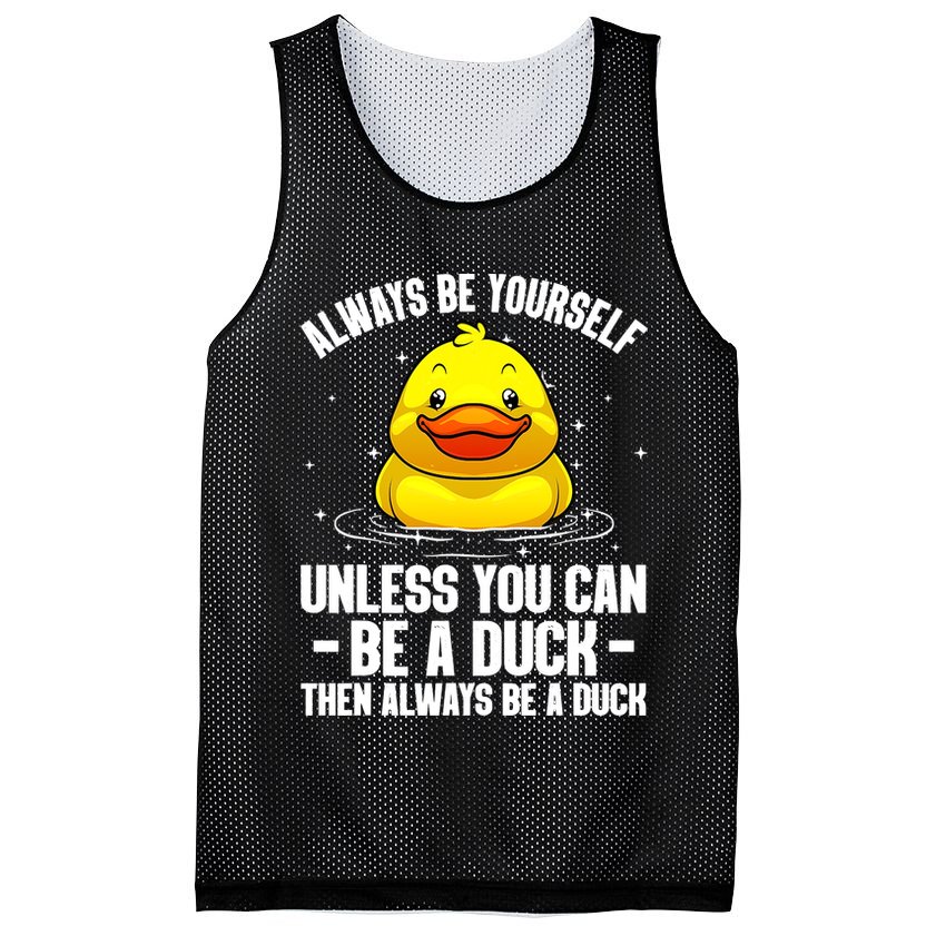 Always Be Yoursekf Always Be A Duck Funny Cute Duck Mesh Reversible Basketball Jersey Tank