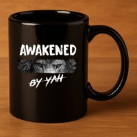 Awakened By Yah 11oz C Handle Ceramic Mug