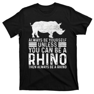 Always Be Yourself Unless You Can Be A Rhino Chubby Unicorn T-Shirt