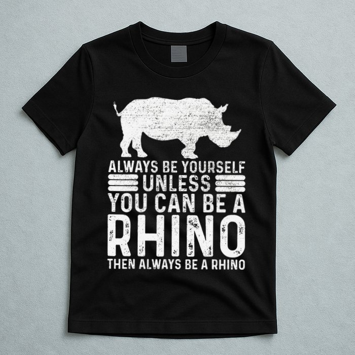 Always Be Yourself Unless You Can Be A Rhino Chubby Unicorn T-Shirt