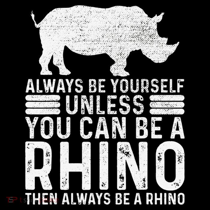Always Be Yourself Unless You Can Be A Rhino Chubby Unicorn T-Shirt