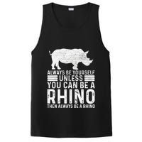 Always Be Yourself Unless You Can Be A Rhino Chubby Unicorn PosiCharge Competitor Tank