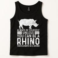 Always Be Yourself Unless You Can Be A Rhino Chubby Unicorn Tank Top