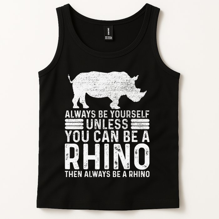 Always Be Yourself Unless You Can Be A Rhino Chubby Unicorn Tank Top