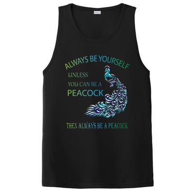 Always Be Yourself Unless You Can Be A Peacock PosiCharge Competitor Tank