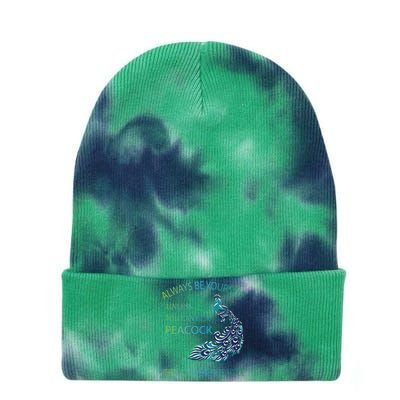 Always Be Yourself Unless You Can Be A Peacock Tie Dye 12in Knit Beanie