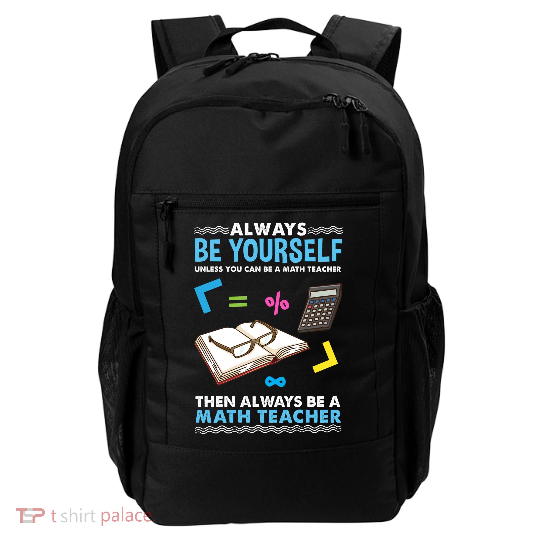 Always Be Yours For Math Teacher Cute Gift Backpack