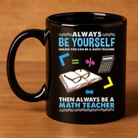 Always Be Yours For Math Teacher Cute Gift 11oz C Handle Ceramic Mug