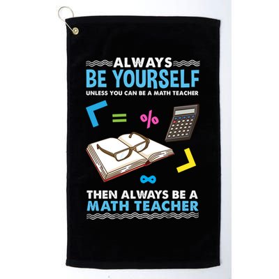Always Be Yours For Math Teacher Cute Gift Golf Towel