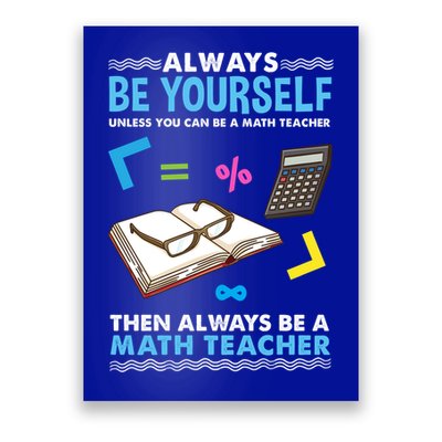Always Be Yours For Math Teacher Cute Gift Poster