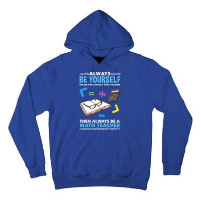 Always Be Yours For Math Teacher Cute Gift Tall Hoodie