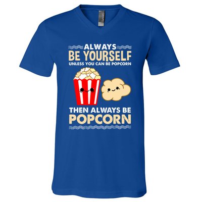 Always Be Yours For Popcorn Lover Funny Gift V-Neck T-Shirt