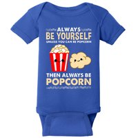 Always Be Yours For Popcorn Lover Funny Gift Baby Bodysuit