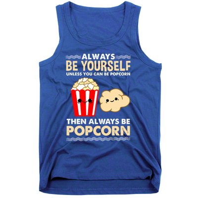 Always Be Yours For Popcorn Lover Funny Gift Tank Top