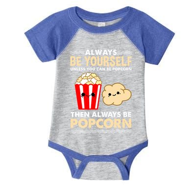 Always Be Yours For Popcorn Lover Funny Gift Infant Baby Jersey Bodysuit