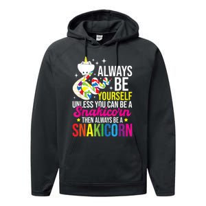 Always Be Yourself Unless You Can Be A Snakicorn Snakes Performance Fleece Hoodie