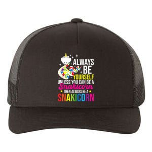 Always Be Yourself Unless You Can Be A Snakicorn Snakes Yupoong Adult 5-Panel Trucker Hat