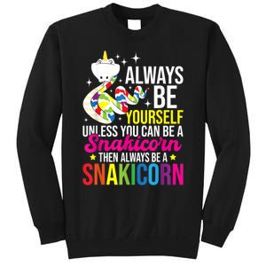 Always Be Yourself Unless You Can Be A Snakicorn Snakes Sweatshirt