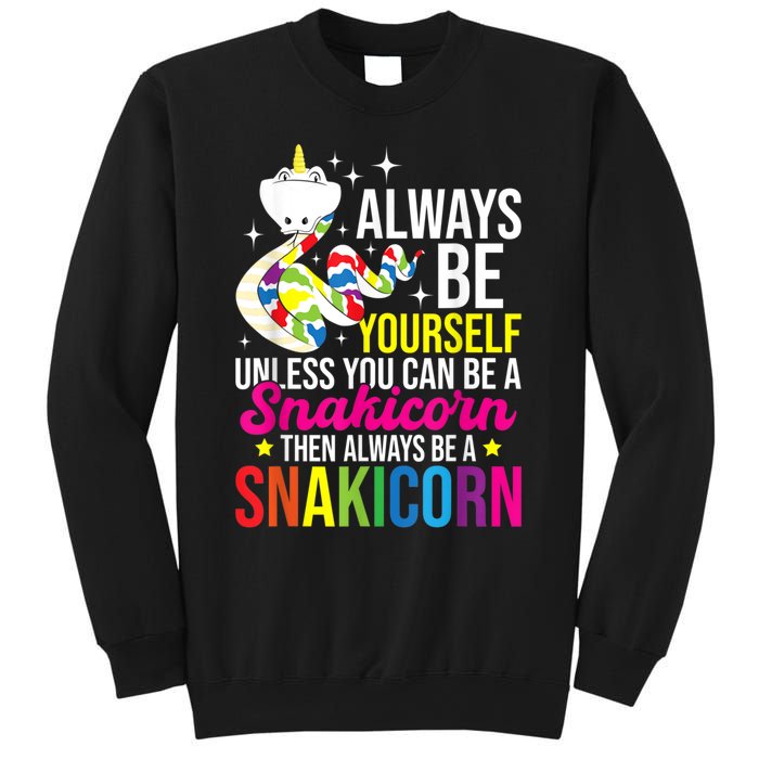 Always Be Yourself Unless You Can Be A Snakicorn Snakes Sweatshirt