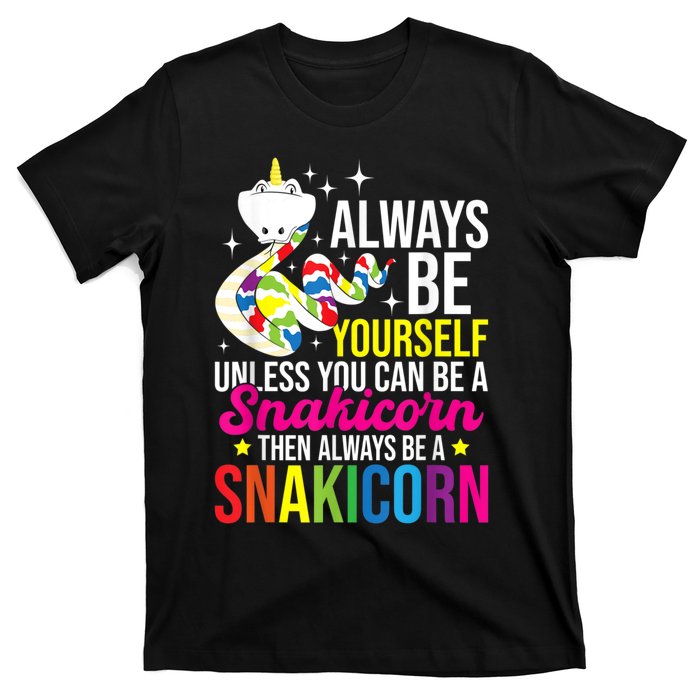 Always Be Yourself Unless You Can Be A Snakicorn Snakes T-Shirt