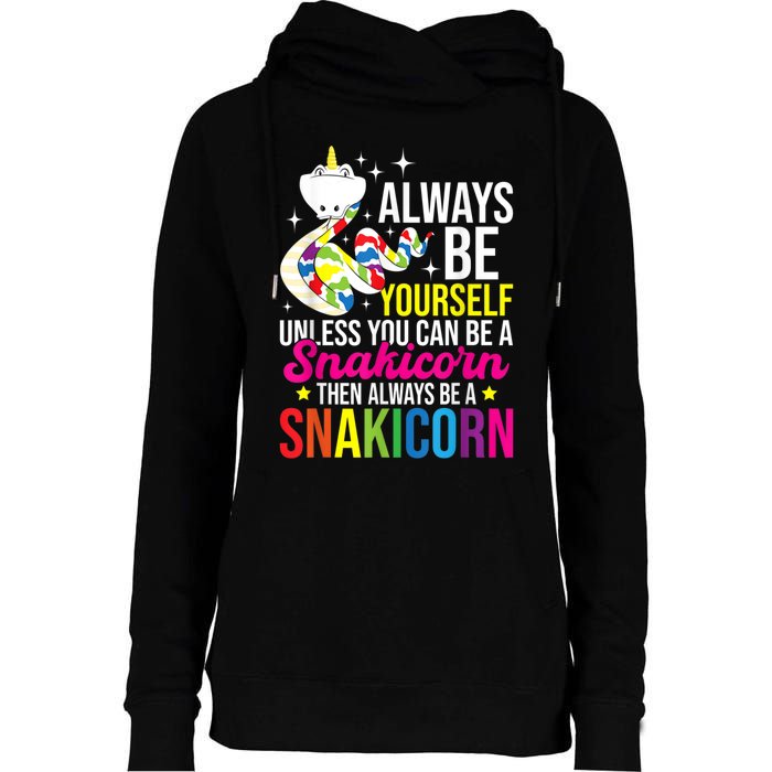 Always Be Yourself Unless You Can Be A Snakicorn Snakes Womens Funnel Neck Pullover Hood