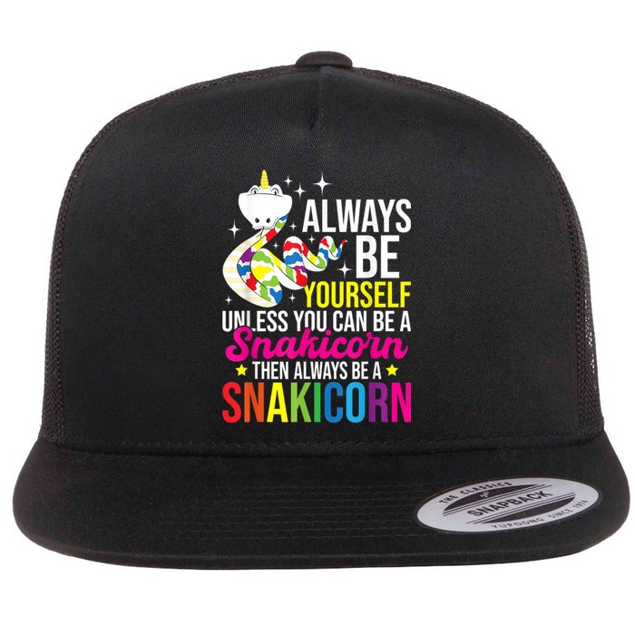 Always Be Yourself Unless You Can Be A Snakicorn Snakes Flat Bill Trucker Hat