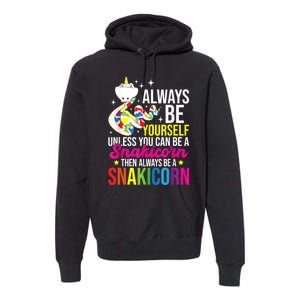 Always Be Yourself Unless You Can Be A Snakicorn Snakes Premium Hoodie