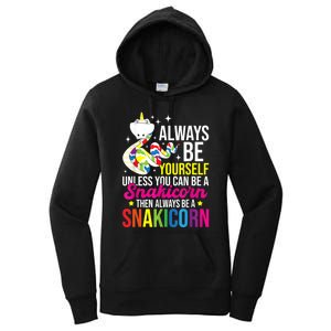 Always Be Yourself Unless You Can Be A Snakicorn Snakes Women's Pullover Hoodie